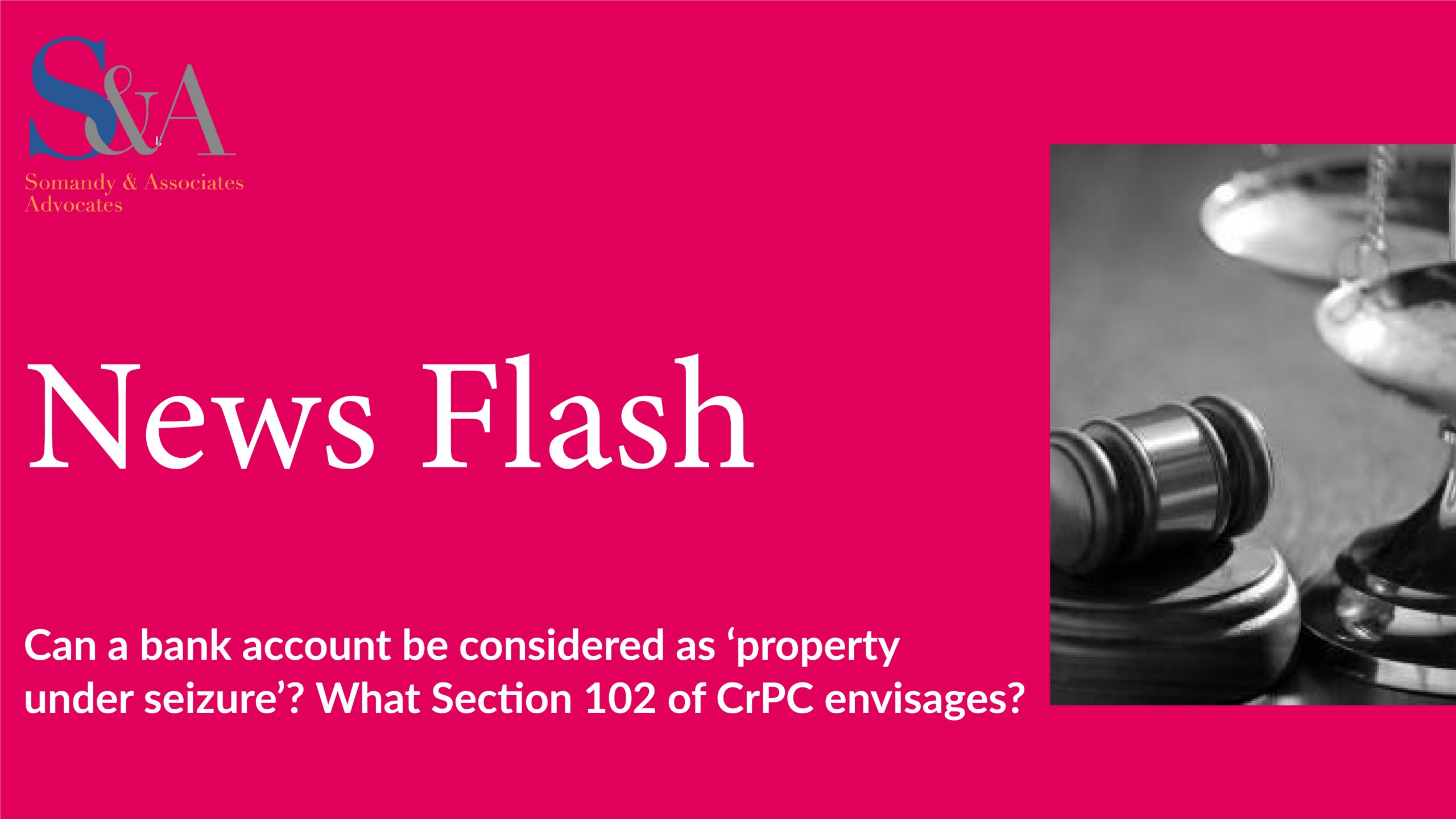 Can a Bank Account be Considered as 'Property Under Seizure'? What Section 102 of CrPC Envisages?