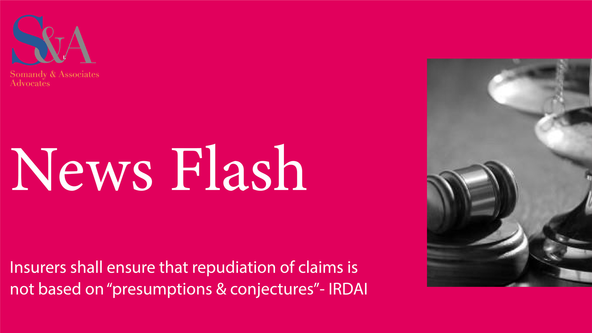 Insurers Shall Ensure That Repudiation of Claims is Not Based on "Presumptions and Conjectures" - IRDAI