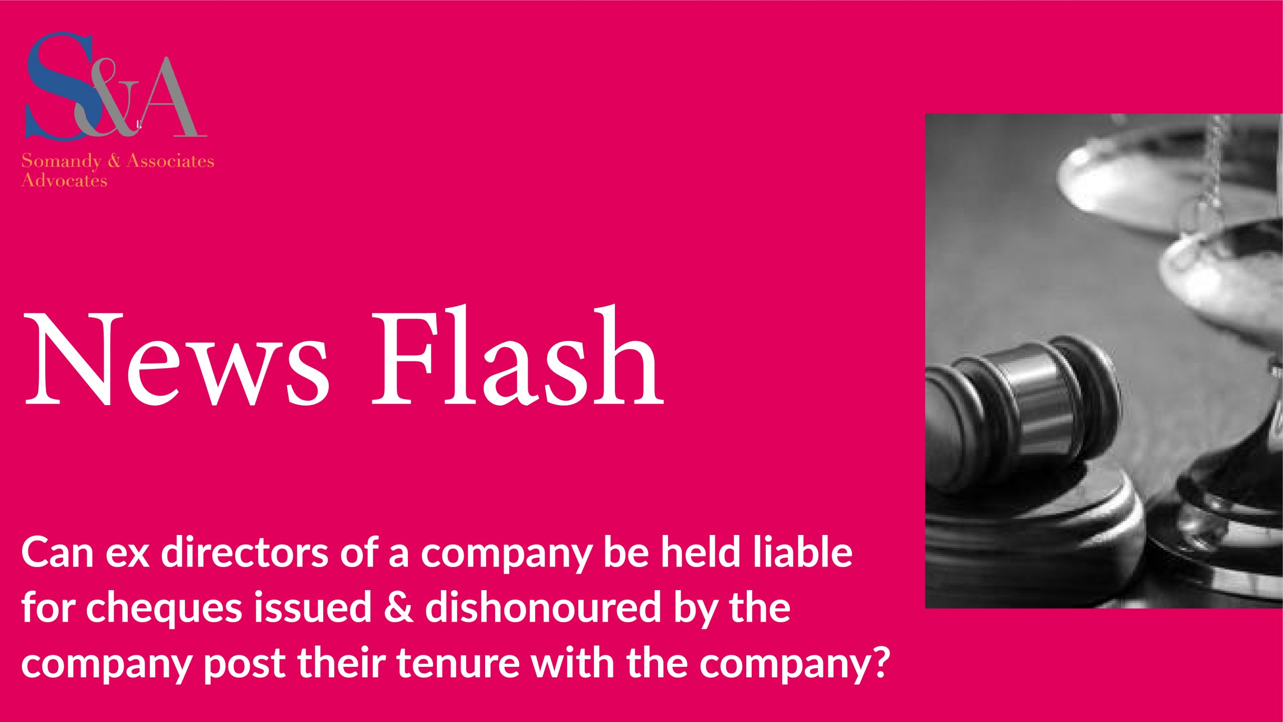 Can Ex Directors of a Company Be Held Liable For Cheques Issued and Dishonoured By the Company Post Their Tenure with the Company