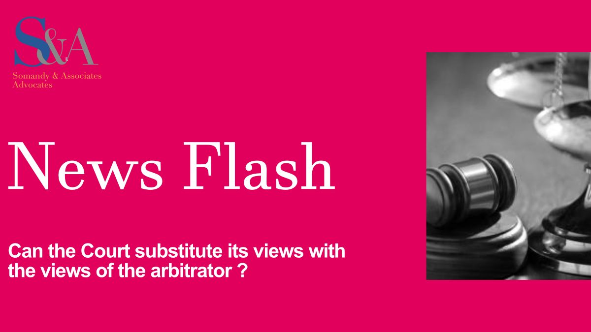 Can the Court Substitute Its Views with the Views of the Arbitrator?