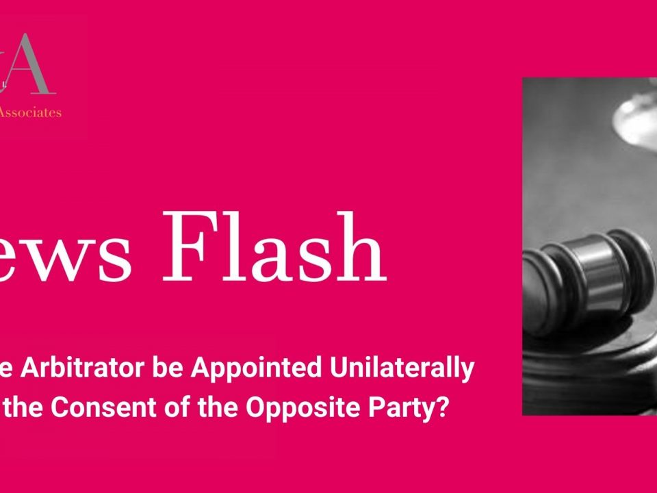 Can Sole Arbitrator be Appointed Unilaterally without the Consent of the Opposite Party?