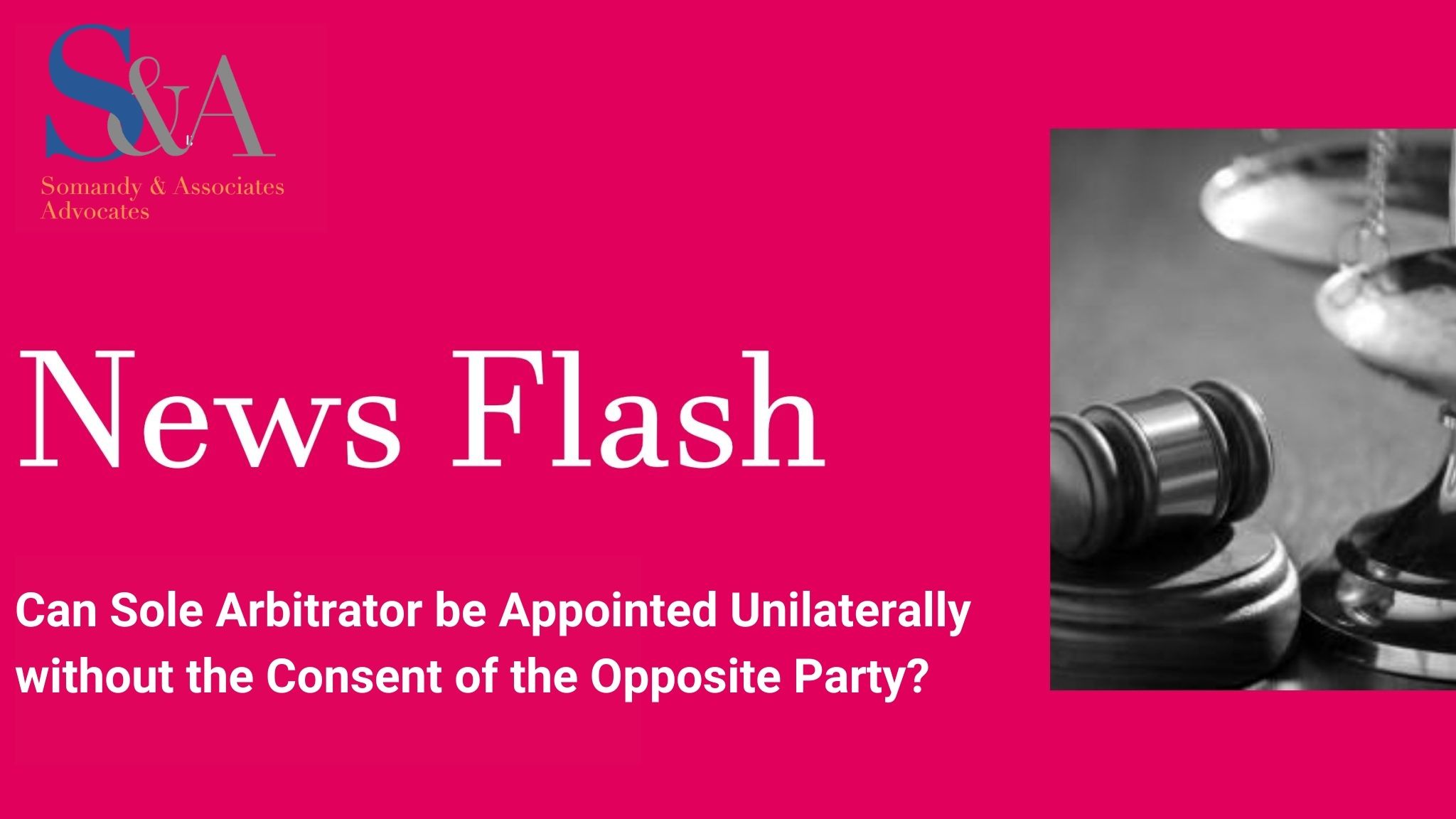 Can Sole Arbitrator be Appointed Unilaterally without the Consent of the Opposite Party?