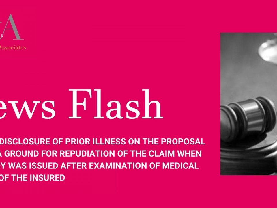 Can Non-Disclosure of Prior Illness on the Proposal Form Be a Ground for Repudiation of the Claim When the Policy Was Issued After Examination of Medical Records of the Insured?